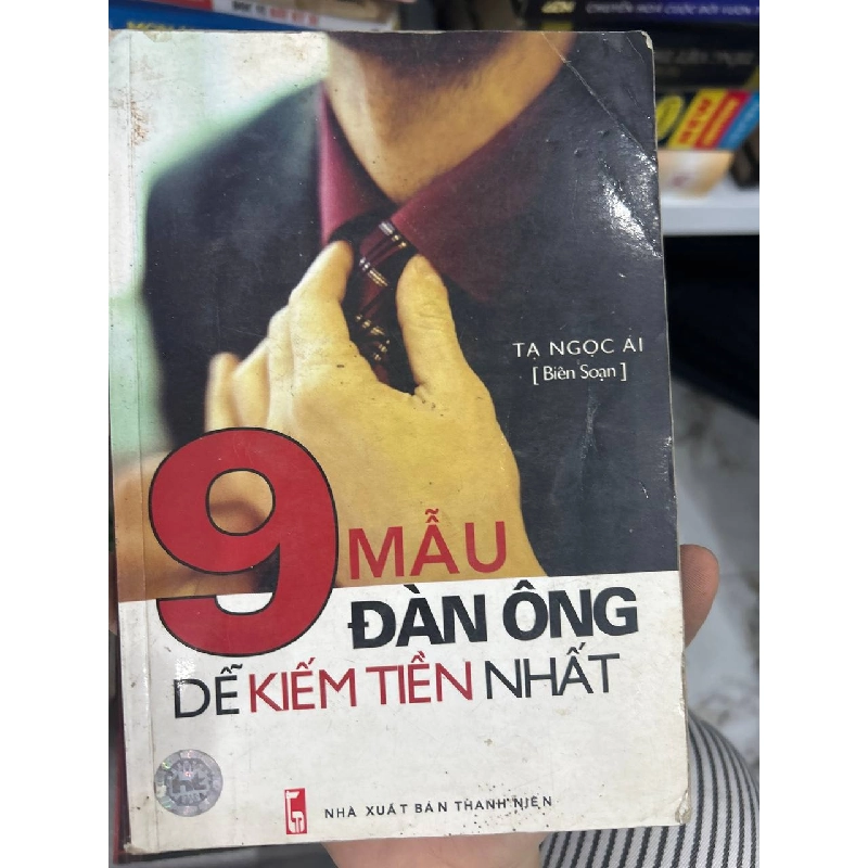 9 Mẫu Đàn Ông Dễ Kiếm Tiền Nhất - Tạ Ngọc Ái 1062988
