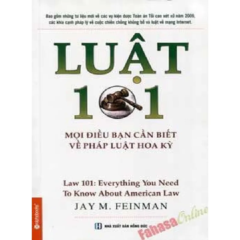Luật 101: Mọi Điều Bạn Cần Biết Về Pháp Luật Hoa Kỳ - Jay M. Feinman 692459