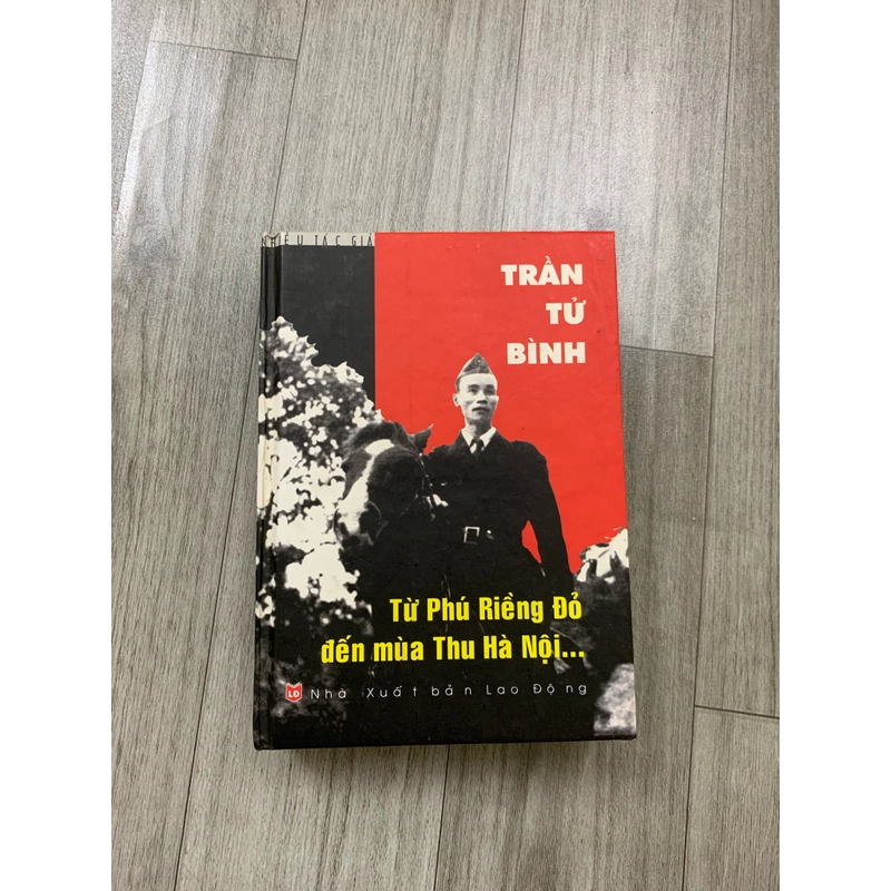 Từ phú riềng đỏ đến mùa thu hà nội - trần tử bình. 999 458326