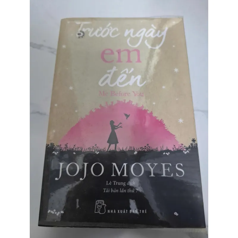 Trước ngày em đến (Me Before You) - Jojo Moyes - Tiểu thuyết lãng mạn 606721