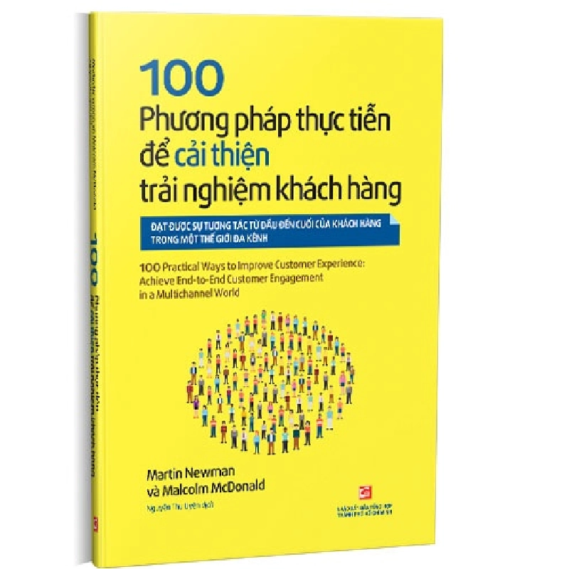 100 Phương pháp thực tiễn để cải thiện trải nghiệm khách hàng mới 100% Martin Newman; Malcolm McDonal 2020 HCM.PO Oreka-Blogmeo 178214