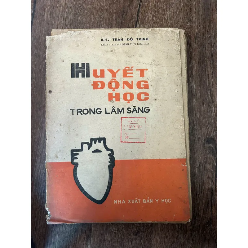 B. S. TRẦN ĐỖ TRINH - HUYẾT ĐỘNG HỌC TRONG LÂM SÀNG 709400