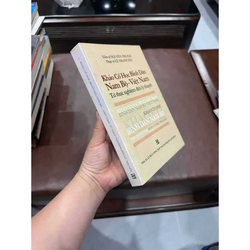 KHẢO CỔ HỌC BÌNH DÂN NAM BỘ – VIỆT NAM- K5 1031096