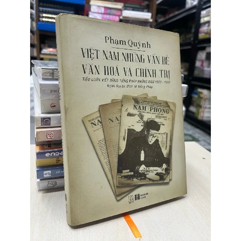 Việt Nam những vấn đề văn hoá và chính trị - Phạm Quỳnh 695556