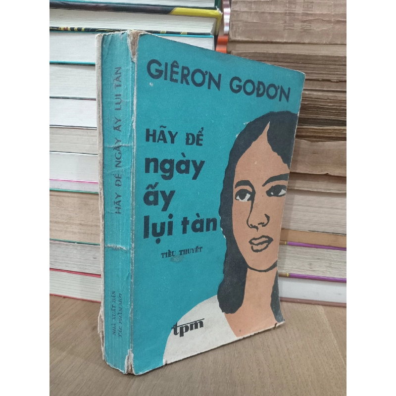 Hãy để ngày ấy lụi tàn - Giêơn Gođơn 124147