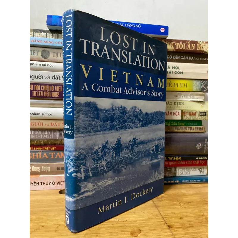Sách cũ: Lost in Translation, Vietnam: A Combat Advisor's Story - Martin J. Dockery 1020134