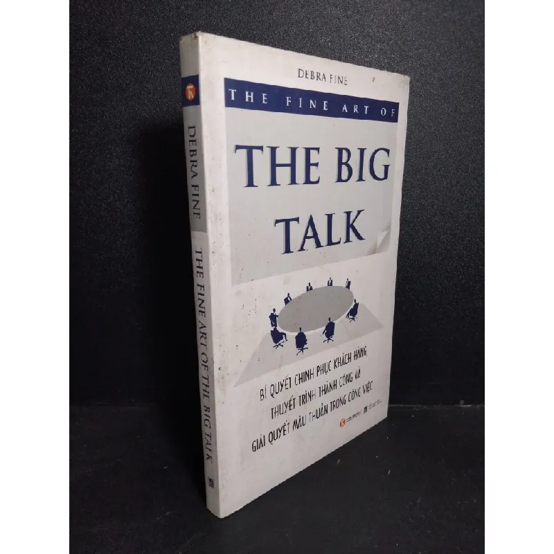 [Sách Cũ SCGR] The fine art of the big talk mới 90% bẩn bìa, ố nhẹ 2011 HCM2101 Debra Fine KỸ NĂNG 677700