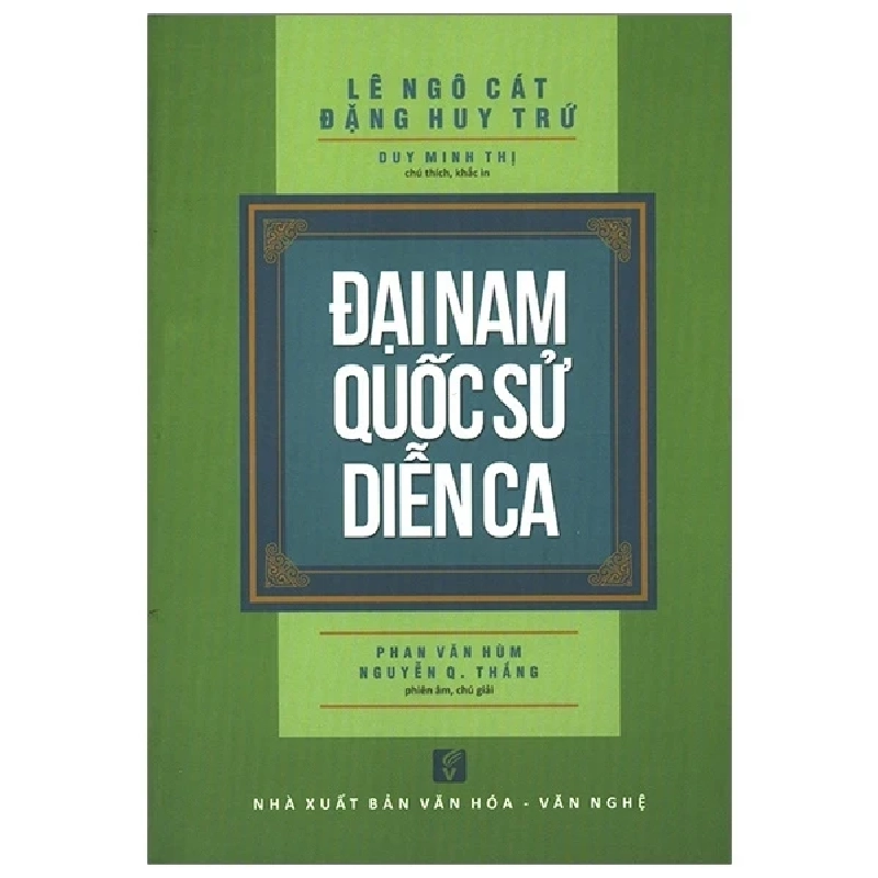 Đại Nam Quốc Sử Diễn Ca - Lê Ngô Cát, Đặng Huy Trứ 359302