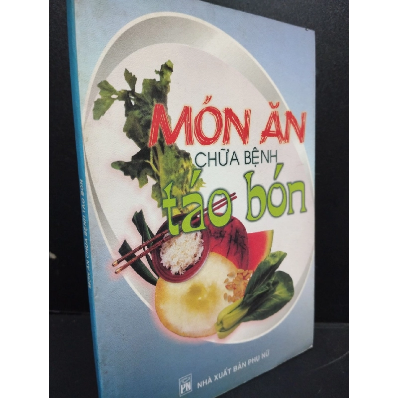 Món ăn chữa bệnh táo bón mới 80% ố bẩn 2005 HCM2405 SÁCH SỨC KHỎE - THỂ THAO 914472
