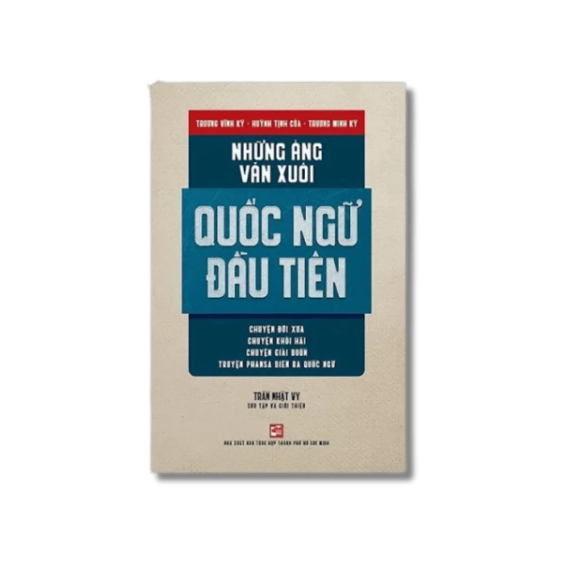 Những áng văn xuôi quốc ngữ đầu tiên - Trần Nhật Vy 730232