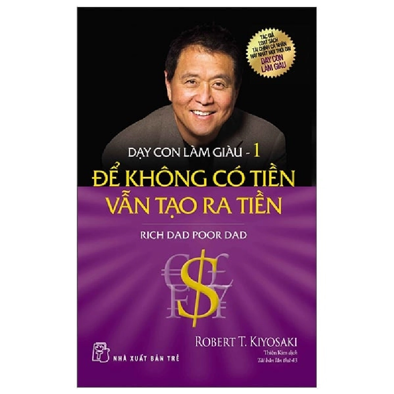 Đọc sách cùng PK - Sách Dạy con làm giàu 01 - Để không có tiền vẫn tạo ra tiền - Robert T Kiyosaki 2023 New 100%  - Nhà xuất bản Trẻ 252055