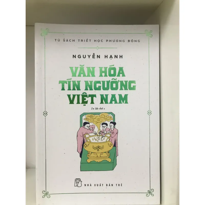 Văn Hóa Tín Ngưỡng Việt Nam - Nguyễn Hạnh 702755