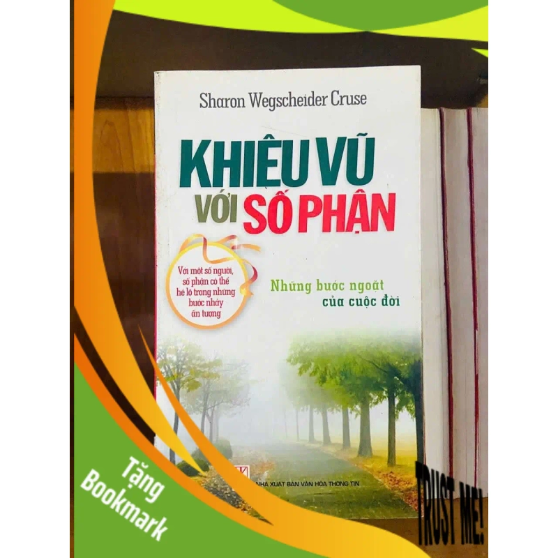(TẶNG BOOKMARK) Khiêu vũ với Số phận - Sharon Wegscheider Cruse KHOA HỌC ĐỜI SỐNG RBK0810 945998