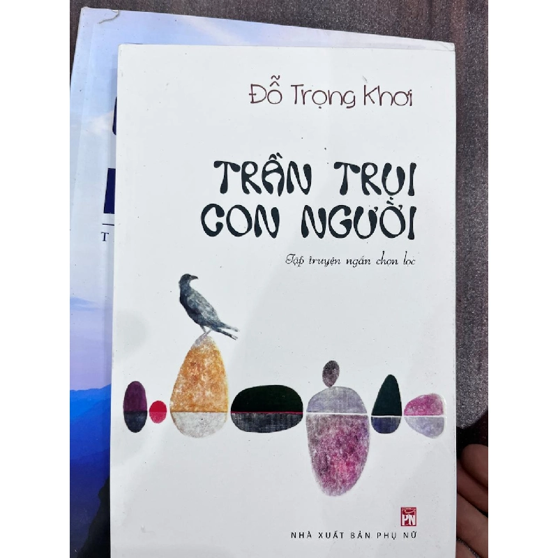 Trần Trụi Con Người - Đỗ Trọng Khơi (Tập truyện ngắn) - Đỗ Trọng Khơi 975839