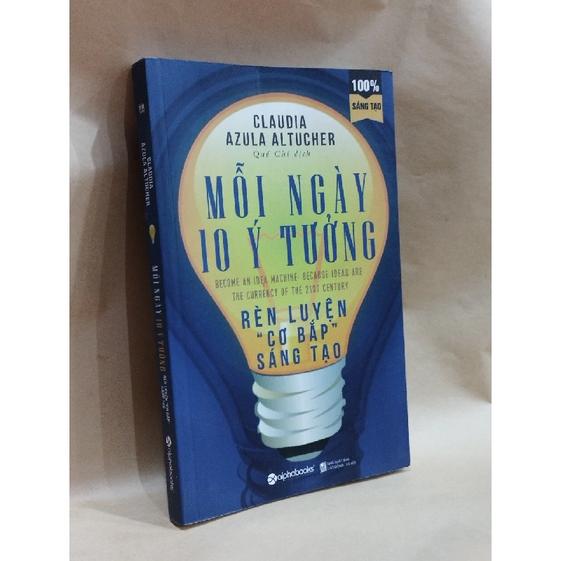 Mỗi Ngày 10 Ý Tưởng - Claudia Azula Altucher 121531