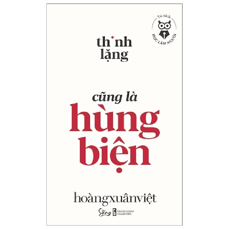 Thinh Lặng Cũng Là Hùng Biện - Hoàng Xuân Việt ASB.PO Oreka Blogmeo 230225 515548