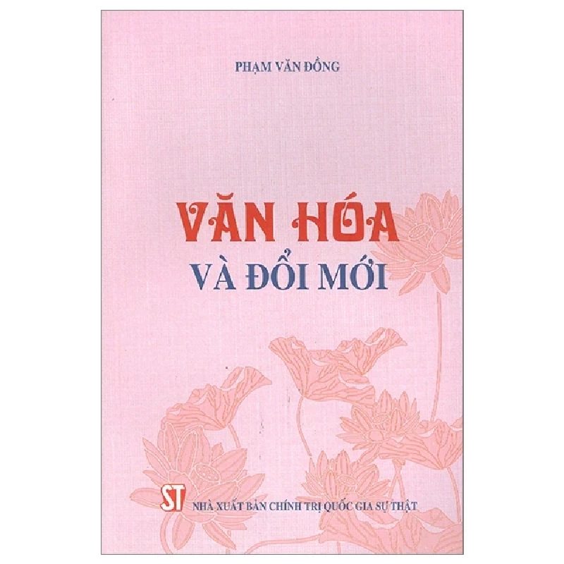 Văn Hóa Và Đổi Mới - Phạm Văn Đồng 280554