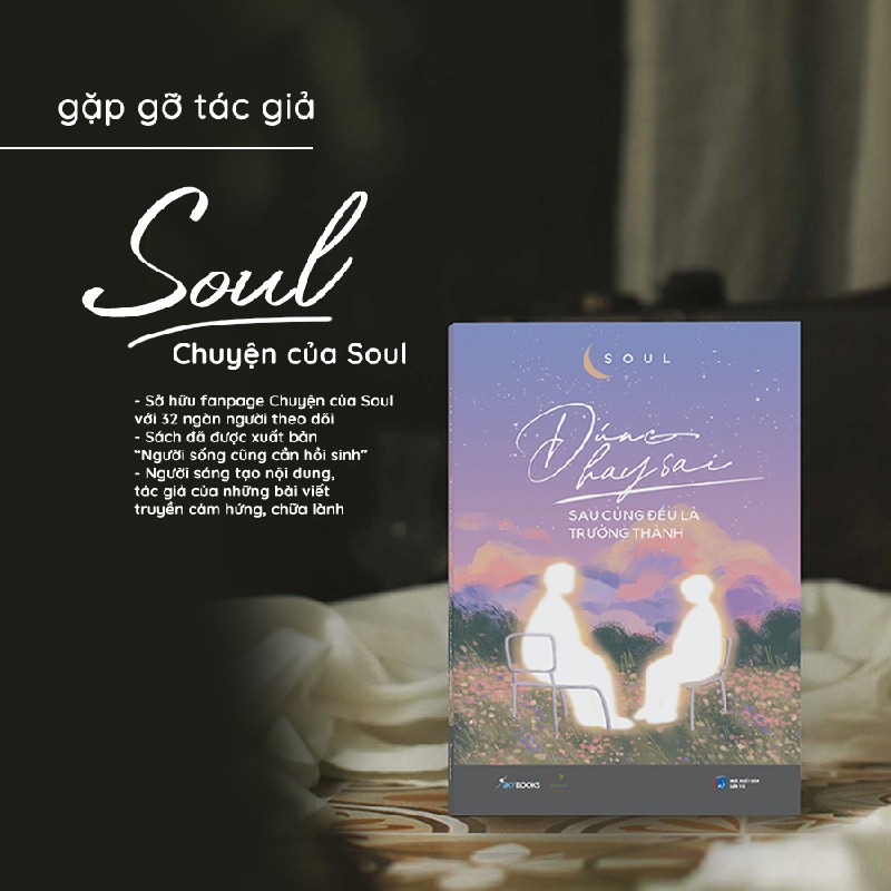 Đúng Hay Sai Sau Cùng Đều Là Trưởng Thành - Soul [HCM] 27658