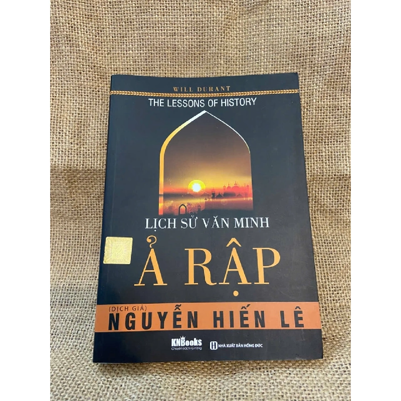 Lịch sử văn minh Ả Rập - Nguyễn Hiến Lê 1008804