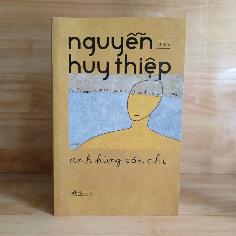 Nguyễn Huy Thiệp (Di Cảo) - Anh Hùng Còn Chi 558608