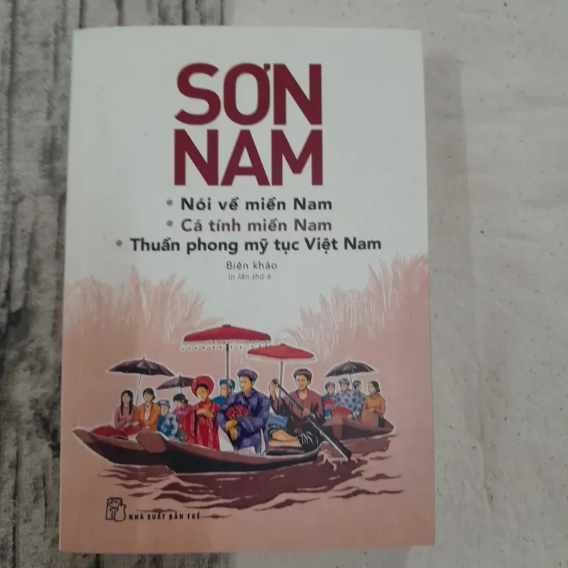 Sơn Nam Nói về miền Nam và Thuần phong Mỹ tục Việt Nam 589223