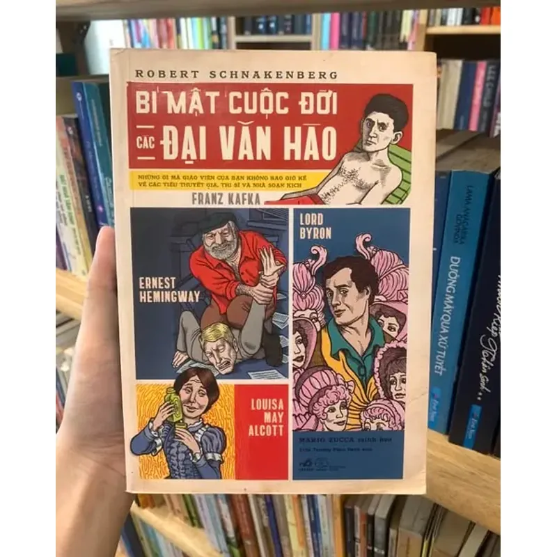 BÍ MẬT CUỘC ĐỜI CÁC ĐẠI VĂN HÀO - Robert Schnakenberg 576643