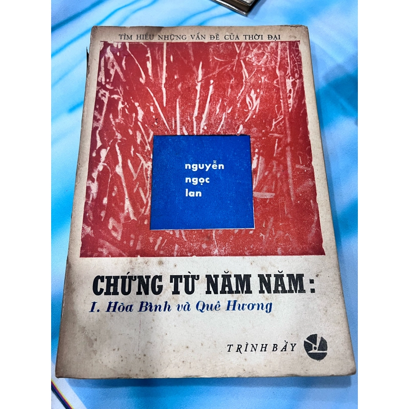 Chứng từ năm xưa - Nguyễn Ngọc Lan  361044