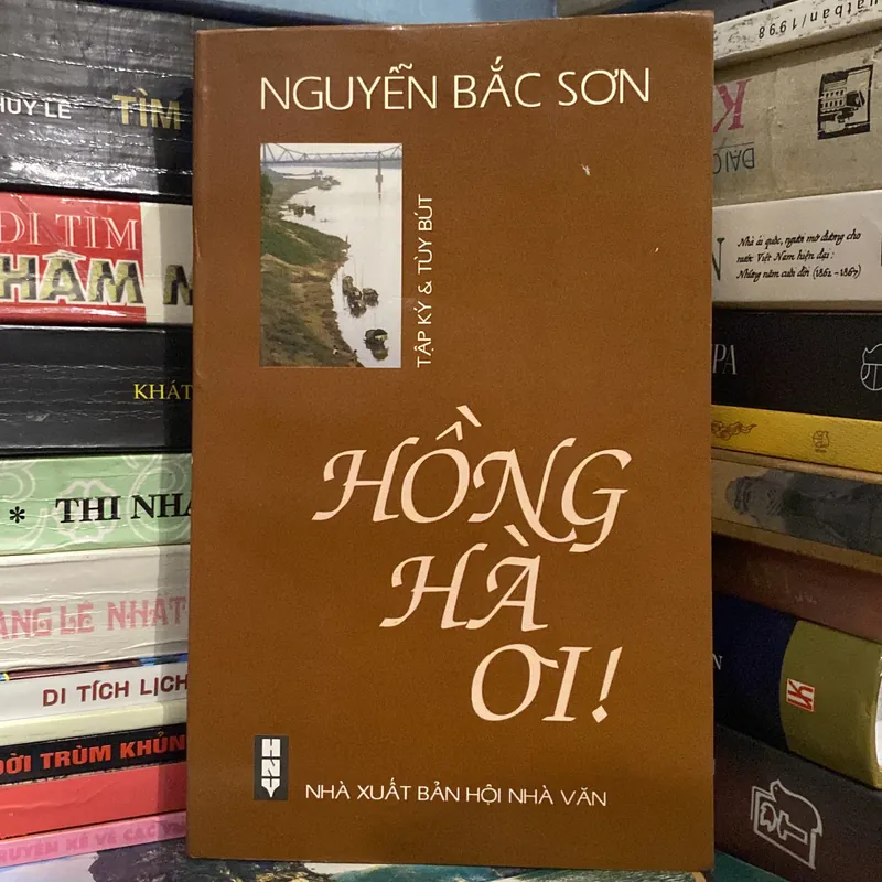 HỒNG HÀ ƠI! (Tập ký & Tùy bút), có chữ ký tác giả, xb 2000 699228