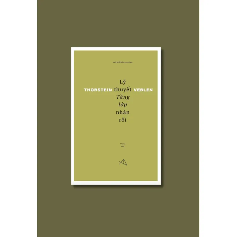 Lý thuyết tầng lớp nhàn rỗi - Thorstein Veblen, Anh Hoa dịch 939092