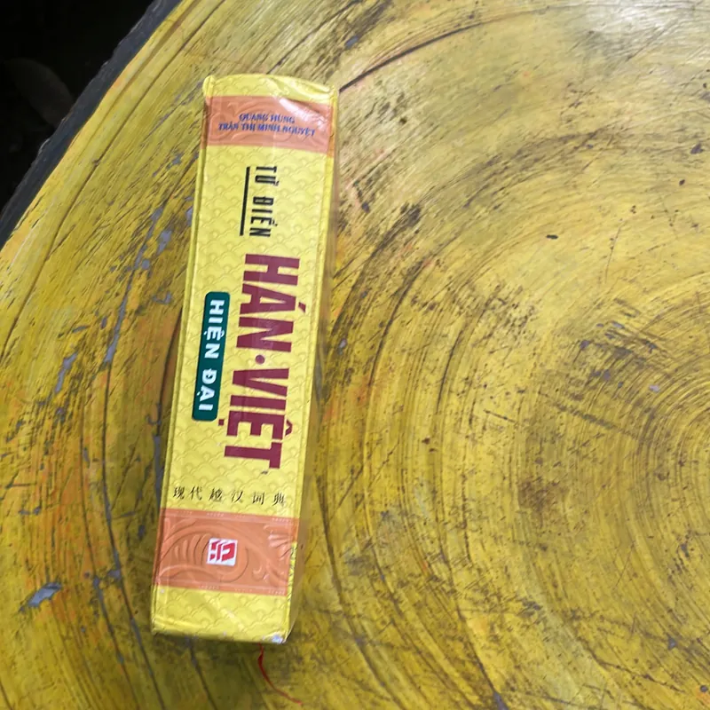 TỪ ĐIỂN HÁN - VIỆT HIỆN ĐẠI - QUANG HÙNG - TRẦN THỊ MINH NGUYỆT 700701