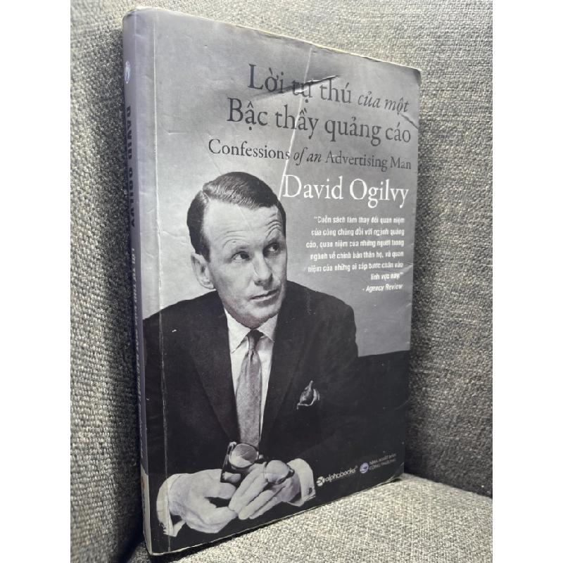 Lời tự thú của một bậc thầy quảng cáo David Ogilvy 2015 mới 80% ố vàng HPB0205 181995