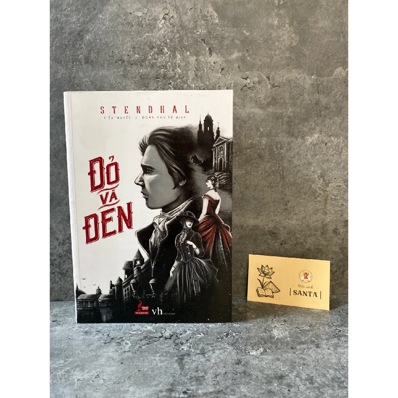 Đỏ và Đen- Stendhaal (sách mới 96%) 784150