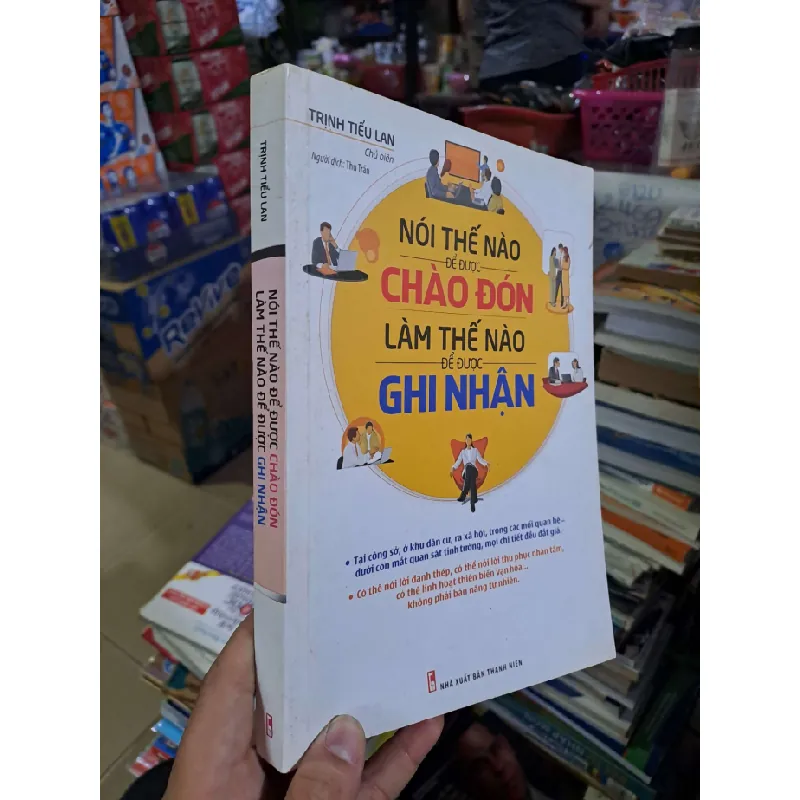 Nói thế nào để được chào đón làm thế nào để được ghi nhận - Trịnh Tiểu Lan - 2017 mới 80% ố - KỸ NĂNG - HCM0111 Blogmeo 281125 710617