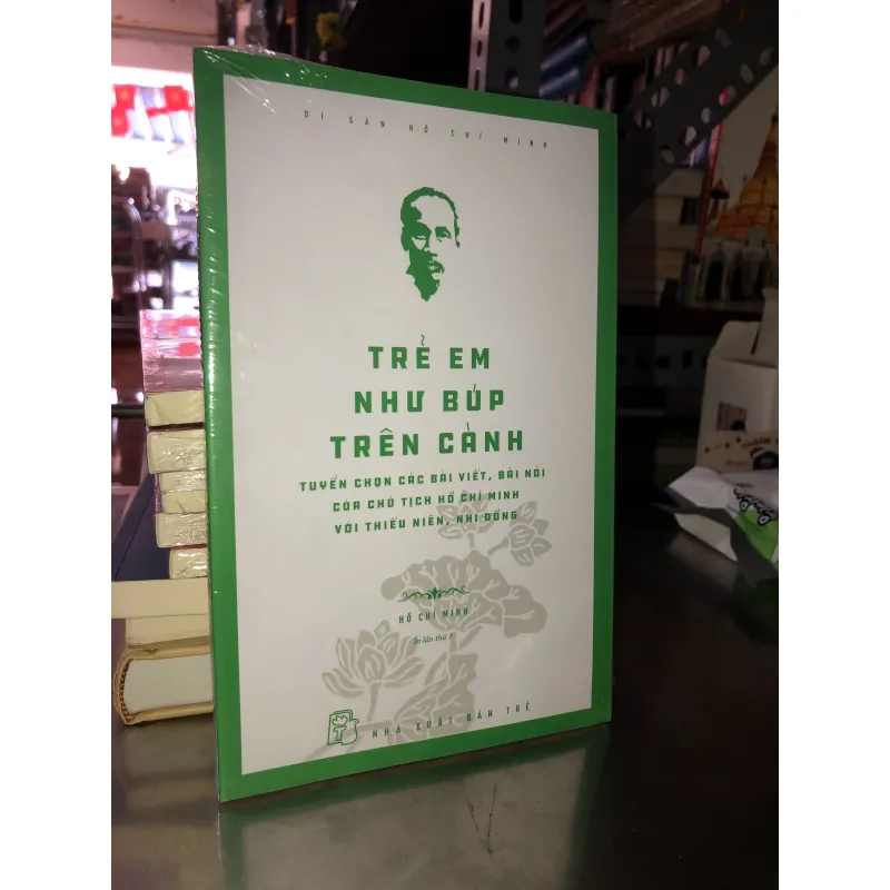 Di sản Hồ Chí Minh - Trẻ em như búp trên cành  992377