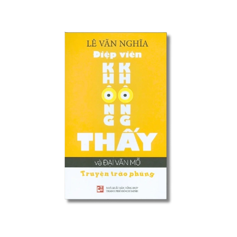 Điệp viên không không thấy và Đại Văn Mỗ - Lê Văn Nghĩa VANVOSACH 734812