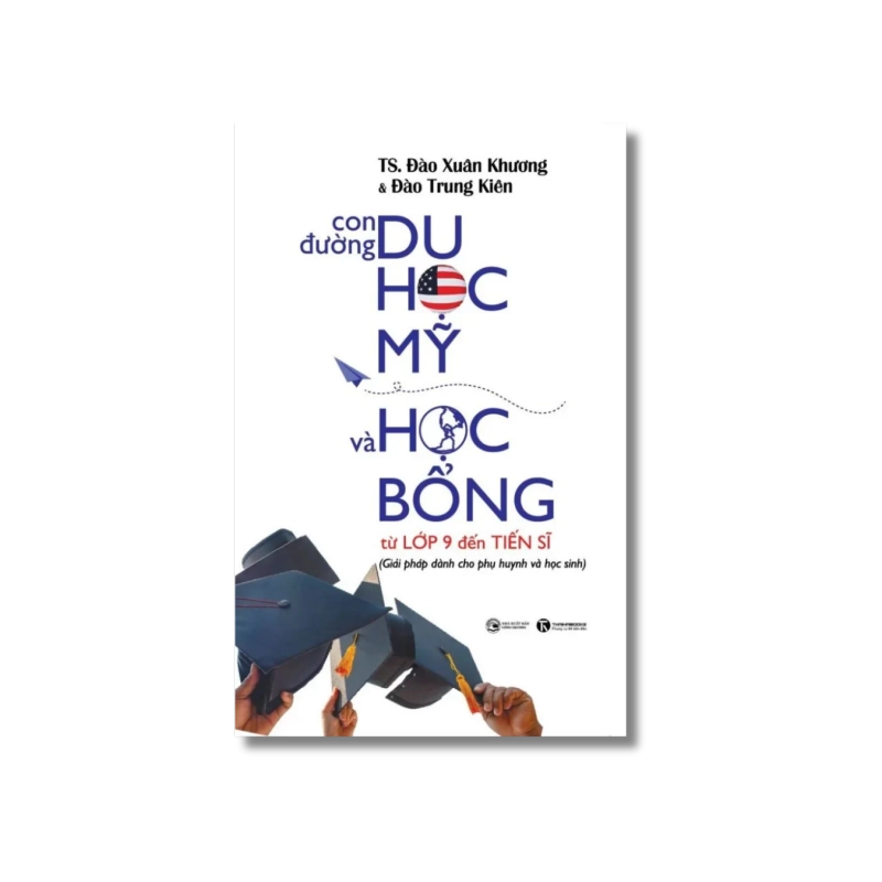 Con đường du học Mỹ & học bổng - Đào Xuân Khương 724927