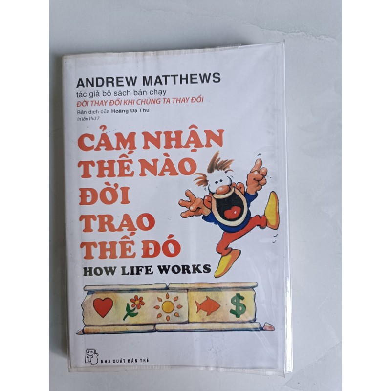 Cảm nhận thế nào đời trao thế đó - Andrew Matthews (mới 99%) 160798