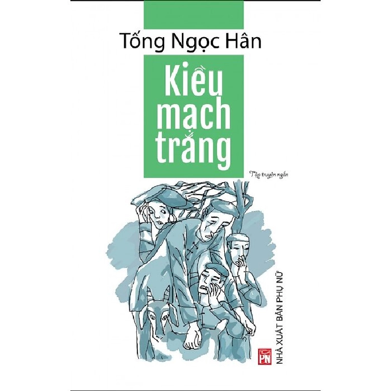 Kiều mạch trắng - Tống Ngọc Hân - 2018 - Văn Học Blogmeo040226 794163