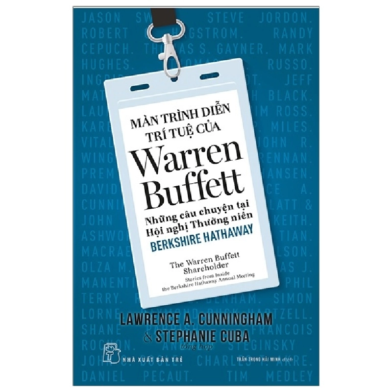 Màn Trình Diễn Trí Tuệ Của Warren Buffett - Những Câu Chuyện Tại Hội Nghị Thường Niên Berkshire Hathaway - Lawrence A. Cunningham, Stephanie Cuba ASB.PO Oreka-Blogmeo120125 374765