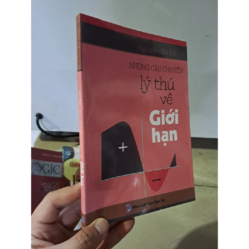 Những câu chuyện lý thú về giới hạn mới 90% Nguyễn Bá Đô 2014 HCM0308 GIÁO TRÌNH, CHUYÊN MÔN 523811