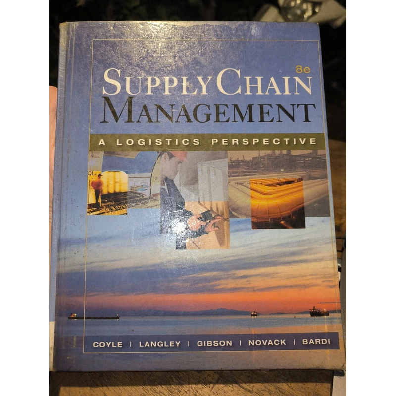 Supply Chain Management: A Logistics Perspective (8th Edition) - Coyle, Langley, Gibson 363774