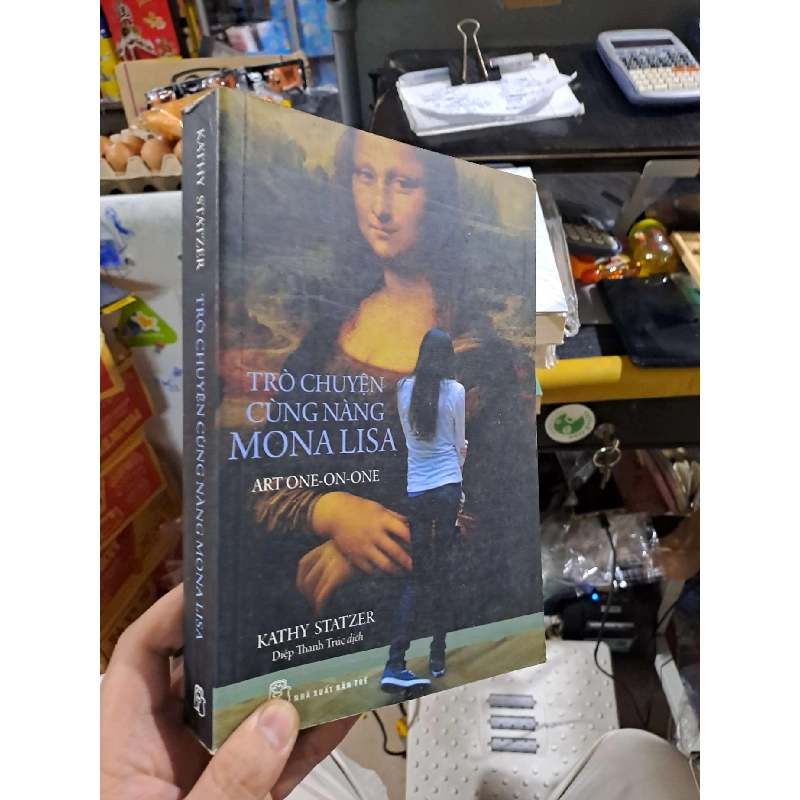 Trò Chuyện Cùng Nàng Mona Lisa - Kathy Statzer - 2015 mới 80% ố - VĂN HỌC - HMT3012 750043