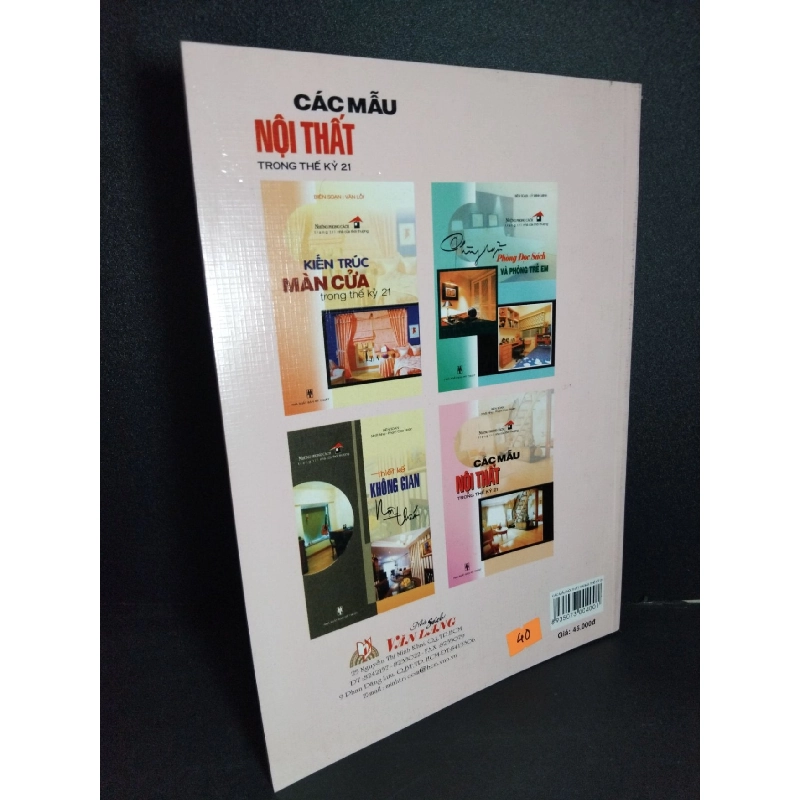 Những phong cách trang trí nhà cửa thời thượng Các mẫu nội thất trong thế kỷ 21 (sách màu) mới 90% bẩn nhẹ 2006 HCM2101 Nhất Như - Phạm Cao Hoàn TẠP CHÍ, THIẾT KẾ, THỜI TRANG 923616