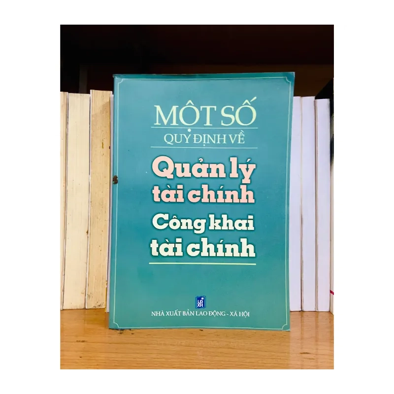 Một số quy định về Quản lý tài chính Công khai tài chính 984555