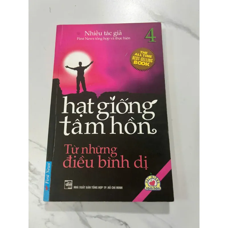 Hạt Giống Tâm Hồn 4: Từ Những Điều Bình Dị - Nhiều tác giả (Tuyển tập) 605739