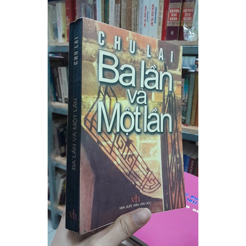 BA LẦN VÀ MỘT LẦN - CHU LAI 463918
