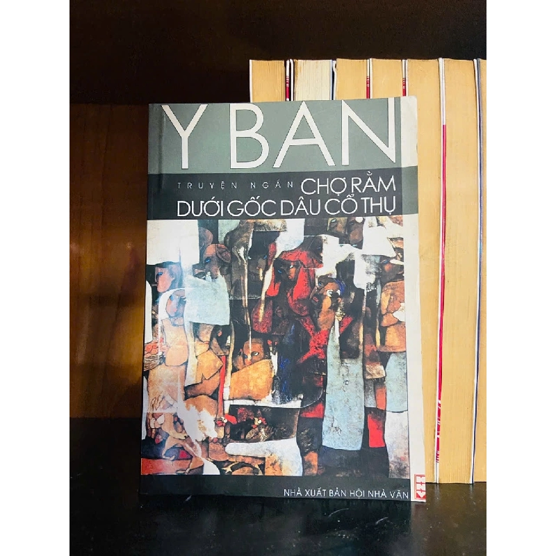 Chợ Rằm dưới gốc dâu cổ thụ - Y Ban - VĂN HỌC - VAVO1211 920896