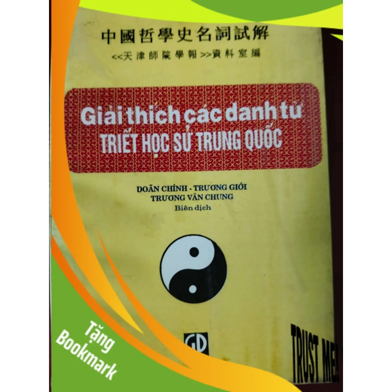 (TẶNG BOOKMARK) GIẢI THÍCH CÁC DANH TỪ TRIẾT HỌC HỌC SỬ TRUNG QUỐC - DOÃN CHÍNH - 1994 - 219 trang LỊCH SỬ - CHÍNH TRỊ - TRIẾT HỌC RBK0709 944155
