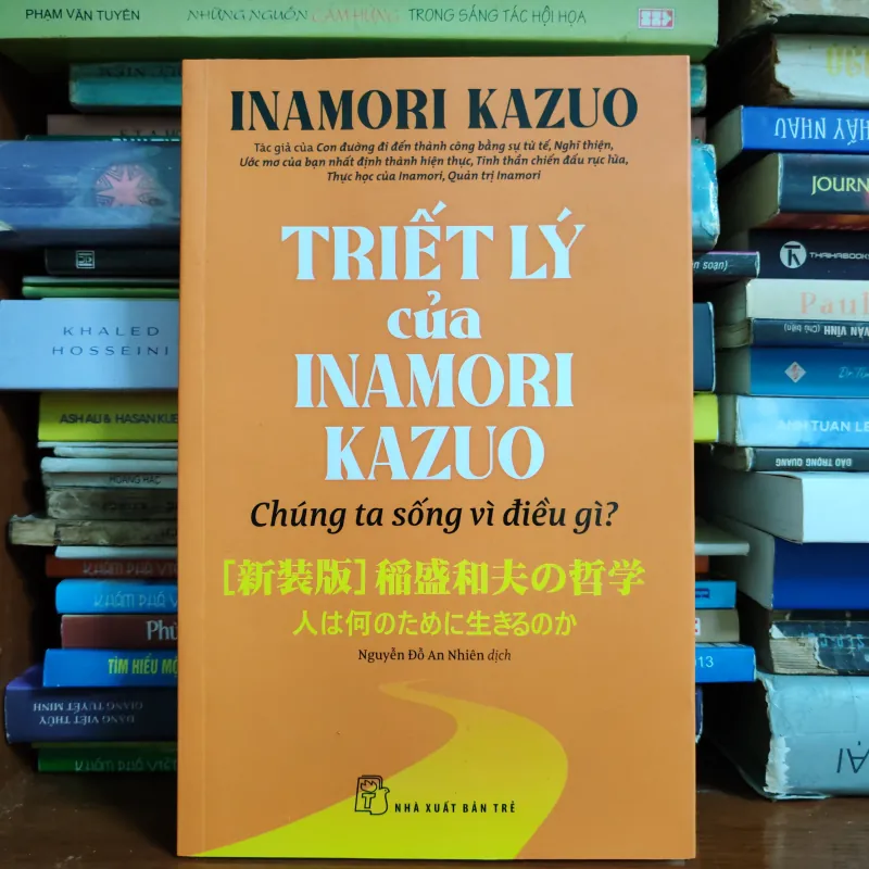 Triết lý của Inamori Kazuo - Chúng ta sống vì điều gì 1022182