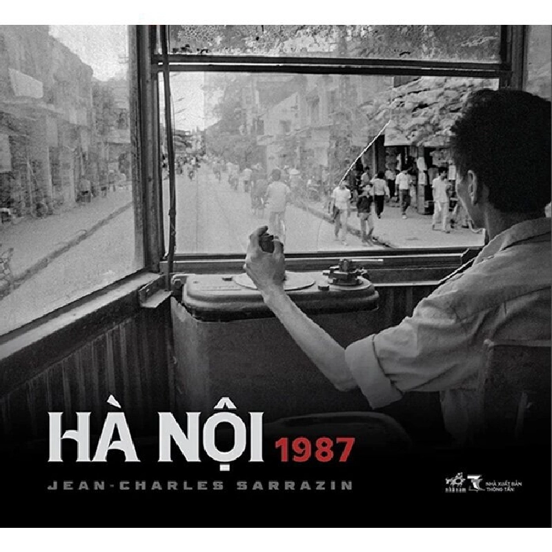 Hà Nội 1987 - Jean-Charles Sarrazin LỊCH SỬ - CHÍNH TRỊ - TRIẾT HỌC Blogmeo040226 793988